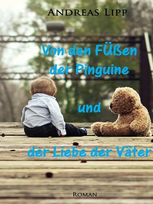 cover image of Von den Füßen der Pinguine und der Liebe der Väter